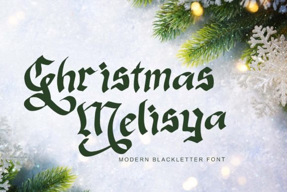 Christmas Melisya: The Blackletter Font for Modern Holiday Elegance