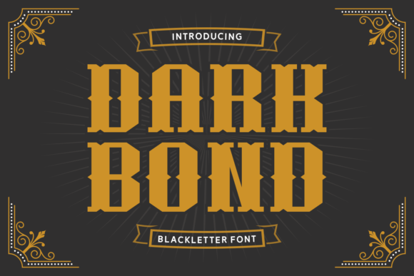 Dark Bond: Adding Bold, Blackletter Impact to Your Designs
