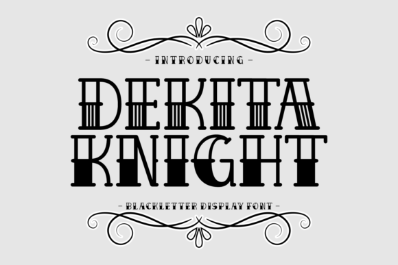 Dekita Knight: A Blackletter Font for Modern Impact