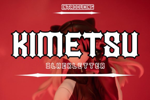 Kimetsu: The Bold Blackletter Font for Powerful Designs