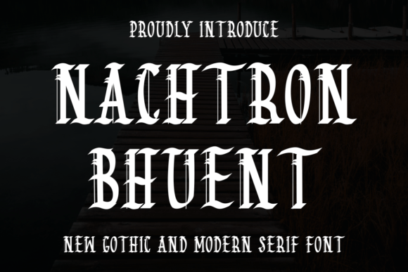 Nachtron Bhuent: The Bold Blackletter Font for Impactful Design