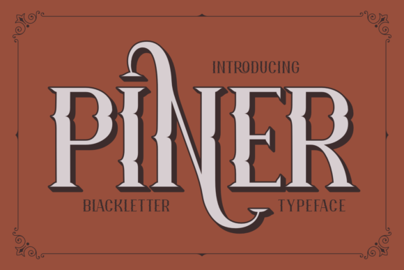 Piner: A Refined Blackletter for Modern Design Projects
