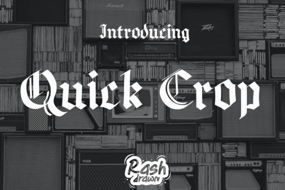 Quickcrop: A Modular Blackletter for Modern Edge