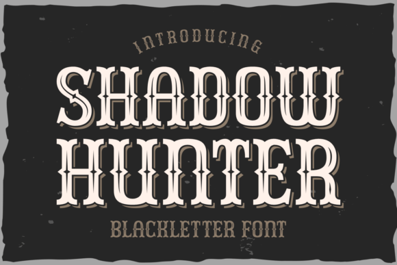 Shadow Hunter: A Blackletter Font for Bold, Impactful Designs